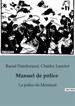 Manuel de police - Lanctot, Charles; Dandurand, Raoul