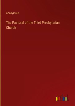 The Pastoral of the Third Presbyterian Church - Anonymous