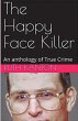 The Happy Face Killer An Anthology of... - Bild 1
