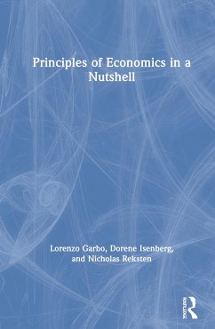 Principles of Economics in a Nutshell - Garbo, Lorenzo; Isenberg, Dorene; Reksten, Nicholas