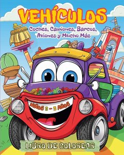 Vehículos - Libro de Colorear para Niños de 3 a 5 años - Tate, Astrid