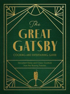 The Great Gatsby Cooking and Entertaining Guide - Hinke, Veronica