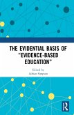 The Evidential Basis of &quote;Evidence-Based Education&quote;