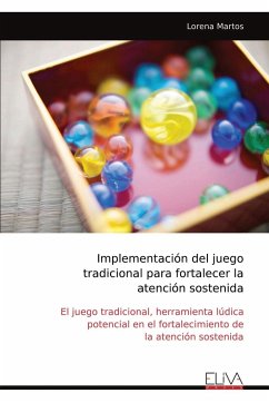 Implementación del juego tradicional para fortalecer la atención sostenida - Martos, Lorena