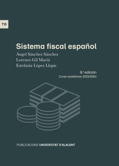Sistema fiscal español: 9ª edición. Curso académico 2023-2024