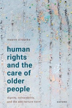 Human Rights and the Care of Older People - O'Rourke, Maeve