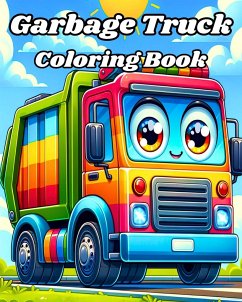 Garbage Truck Coloring Book - Blackmore, Caroline J.