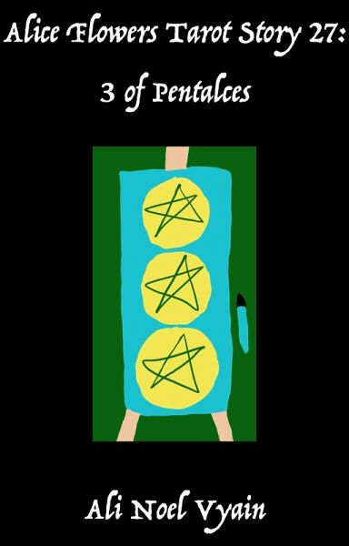 3 of Pentacles (Alice Flowers Tarot, #27) (eBook, ePUB) 3 of Pentacles (Alice Flowers Tarot, #27) (eBook, ePUB)