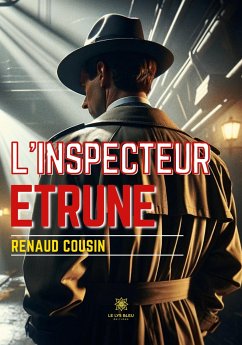 L'inspecteur Etrune - Renaud Cousin