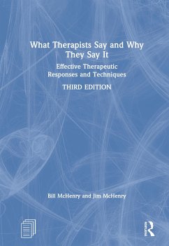 What Therapists Say and Why They Say It - Mchenry, Bill; McHenry, Jim