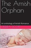The Amish Orphan An Anthology of Amish Romance