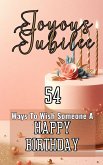 Joyous Jubilee   54 Ways To Wish Someone A Happy Birthday