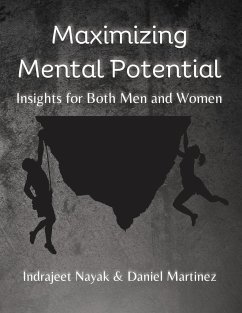 Maximizing Mental Potential - Martinez, Daniel; Nayak, Indrajeet