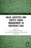 Halal Logistics and Supply Chain Management in Southeast Asia