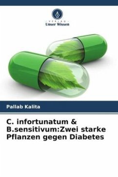 C. infortunatum & B.sensitivum:Zwei starke Pflanzen gegen Diabetes - Kalita, Pallab