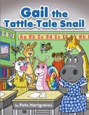 Gail the Tattle-Tale Snail