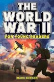 The World War 2 for Young Readers