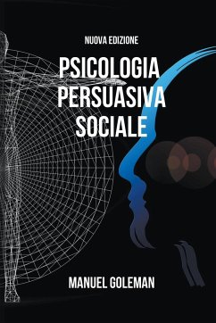 Psicologia Persuasiva Sociale - Goleman, Manuel