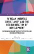 African Initiated Christianity and the... - Bild 1