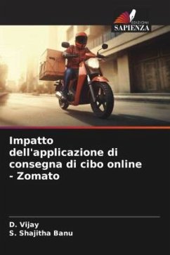 Impatto dell'applicazione di consegna di cibo online - Zomato - Vijay, D.;Shajitha Banu, S.