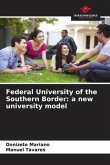 Federal University of the Southern Border: a new university model
