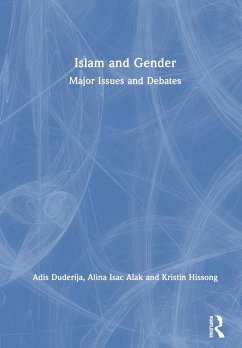 Islam and Gender - Duderija, Adis; Isac Alak, Alina; Hissong, Kristin