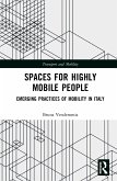 Spaces for Highly Mobile People
