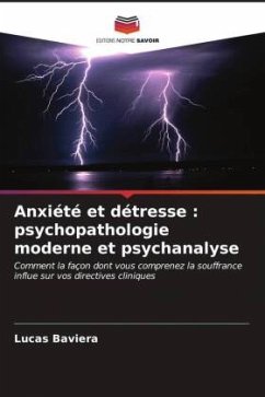 Anxiété et détresse : psychopathologie moderne et psychanalyse - Baviera, Lucas