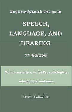 English-Spanish Terms in Speech, Language, and Hearing - Lukachik, Devin