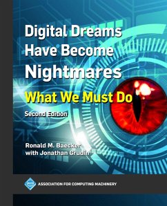 Digital Dreams Have Become Nightmares (eBook, ePUB) - Baecker, Ronald M.