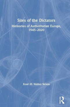 Sites of the Dictators - Núñez Seixas, Xosé M