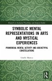 Symbolic Mental Representations in Arts and Mystical Experiences