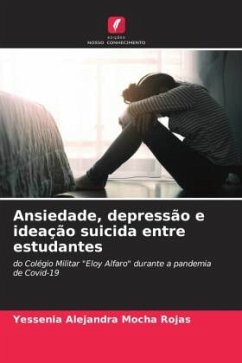 Ansiedade, depressão e ideação suicida entre estudantes - Mocha Rojas, Yessenia Alejandra