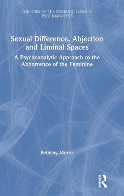 Sexual Difference, Abjection and Liminal Spaces - Morris, Bethany