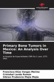 Primary Bone Tumors in Mexico: An Analysis Over Time