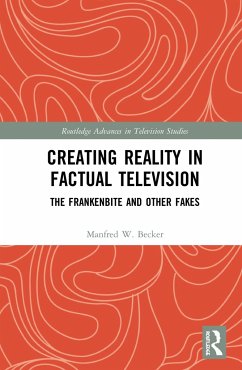 Creating Reality in Factual Television - Becker, Manfred W