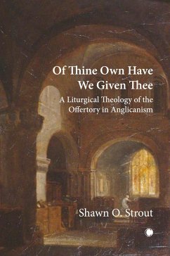 Of Thine Own Have We Given Thee - Strout, Shawn O.