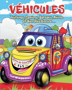 Véhicules - Livre de Coloriage pour Enfants de 3 à 5 ans - Tate, Astrid