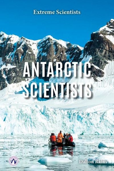 Antarctic Scientists Antarctic Scientists