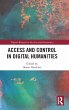 Access and Control in Digital Humanities - Bild 1