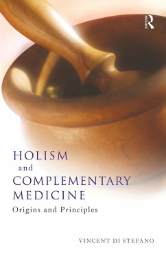 Holism and Complementary Medicine - Di Stefano, Vincent