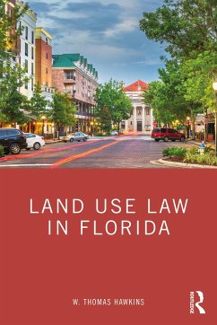Land Use Law in Florida - Hawkins, W Thomas