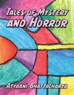 Tales of Mystery and Horror - Bhattacharya, Atyaani