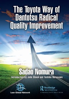 The Toyota Way of Dantotsu Radical Quality Improvement - Nomura, Sadao