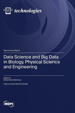 Data Science and Big Data in Biology, Physical Science and Engineering