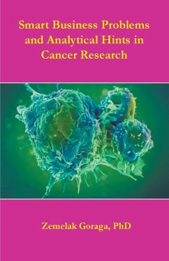 Smart Business Problems and Analytical Hints in Cancer Research - Goraga, Zemelak