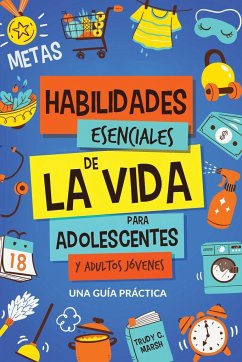 Habilidades Esenciales de La Via para Adolescentes y Adultos Jóvenes - Marsh, Trudy C.