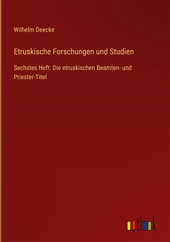 Etruskische Forschungen und Studien - Deecke, Wilhelm