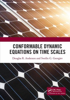Conformable Dynamic Equations on Time Scales - Anderson, Douglas R; Georgiev, Svetlin G
