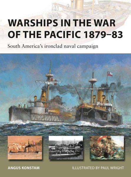 Warships in the War of the Pacific 1879-83 (eBook, ePUB) Warships in the War of the Pacific 1879-83 (eBook, ePUB)